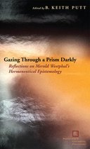 Perspectives in Continental Philosophy - Gazing Through a Prism Darkly