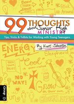 99 Thoughts about Junior High Ministry