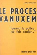 Le procès Vanuxem