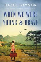 When We Were Young & Brave