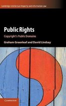 Cambridge Intellectual Property and Information LawSeries Number 45- Public Rights