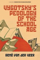 Perspectives on Human Development- Vygotsky’s Pedology of the School Age