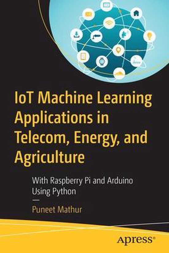 IoT Machine Learning Applications in Telecom, Energy, and Ag ... - cover