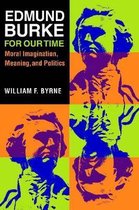 Edmund Burke for Our Time