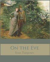 On the Eve (Annotated)