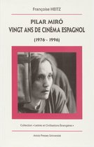 Lettres et civilisations étrangères - Pilar Miró, vingt ans de cinéma espagnol (1976-1996)