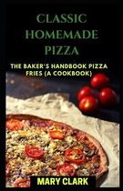 Classic Homemade Pizza