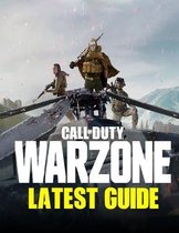Call of Duty Warzone: Latest guide
