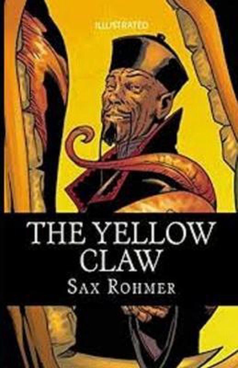 The Yellow Claw Illustrated - Sax Rohmer