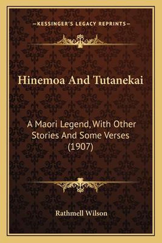 Hinemoa and Tutanekai 9781166944216 Rathmell Wilson Boeken