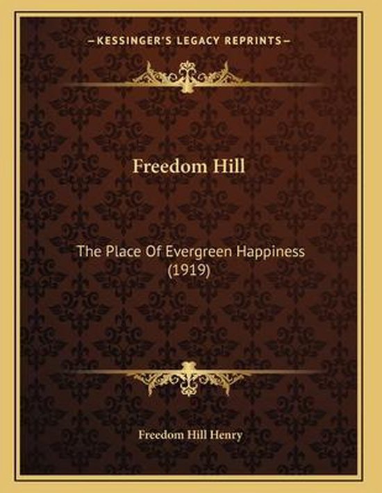 Freedom Hill | 9781166909154 | Freedom Hill Henry | Boeken | bol.com