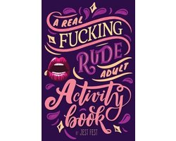A Real Fucking Rude Adult Activity Book