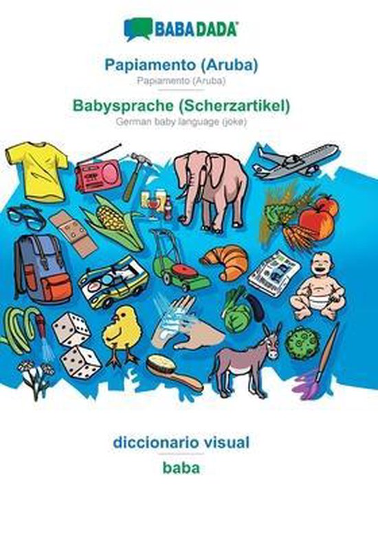 Papiamento (Aruba) - Babysprache (Scherzartikel), diccionari ... - cover