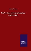 The Province of Ontario Gazetteer and Directory