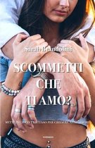 Scommetti Che Ti Amo?