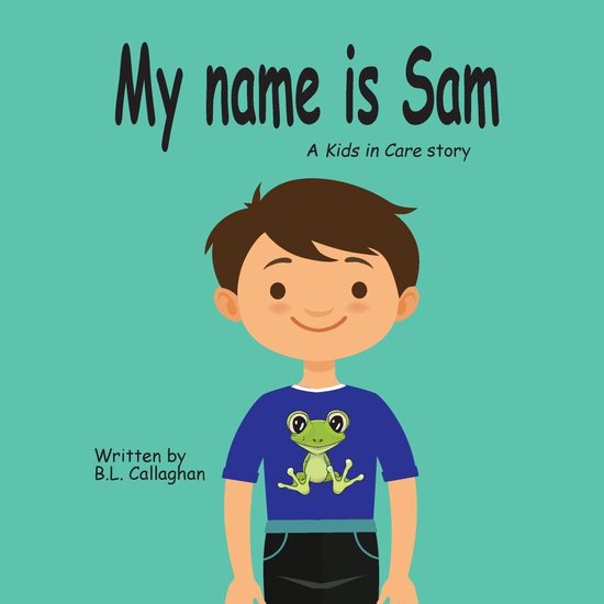 Bol Com My Name Is Sam Ebook B L Callaghan Boeken