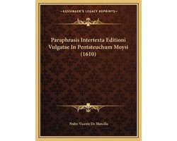 Paraphrasis Intertexta Editioni Vulgatae in Pentateuchum Moysi (1610)