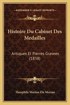 Histoire Du Cabinet Des Medailles