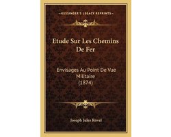 Etude Sur Les Chemins de Fer