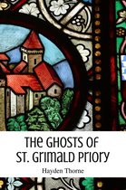 Ghosts and Tea 1 - The Ghosts of St. Grimald Priory