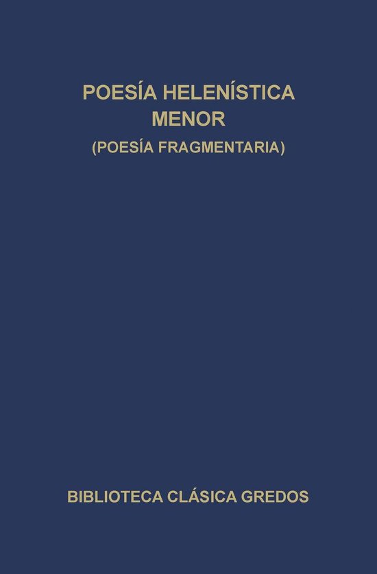 Biblioteca Clásica Gredos 193 - Poesía helenística menor  ... - cover