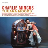 Charlie Mingus - Tijuana Moods (LP)