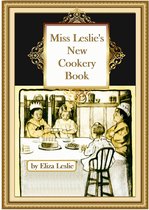 Miss Leslie's New Cookery Book