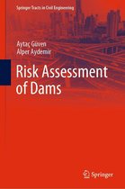 Springer Tracts in Civil Engineering - Risk Assessment of Dams