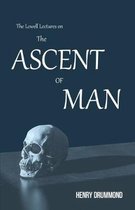 The Lowell Lectures On The Ascent Of Man