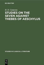 Studies in Classical Literature8- Studies on the Seven Against Thebes of Aeschylus