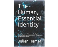 The Human, Essential Identity