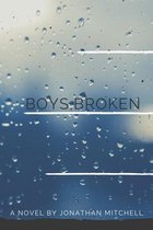 Boys, Broken