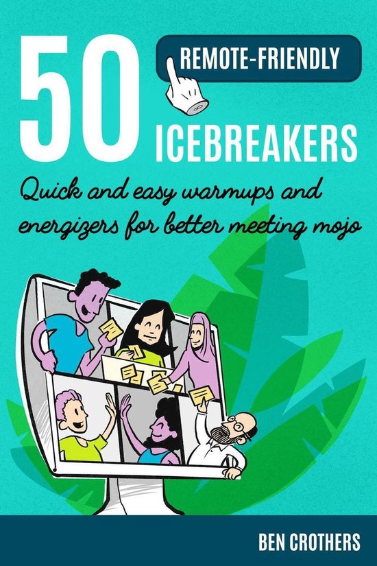 50 Remote-Friendly Icebreakers: Quick and Easy Warmups and E ... - cover