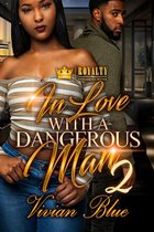 In Love With A Dangerous Man 2 - In Love With A Dangerous Man 2