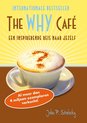 The Why Cafe - Waarom ben je hier? (Nederlandstalig)