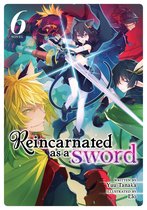 Reincarnated as a Sword (Light Novel) 6 - Reincarnated as a Sword (Light Novel) Vol. 6