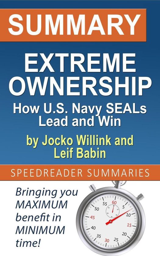 Summary　Lead　of　Extreme　bol　Ownership:　Jocko　How　and...　Navy　SEALs　and　Win　by　Willink