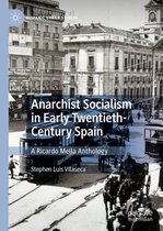 Hispanic Urban Studies - Anarchist Socialism in Early Twentieth-Century Spain