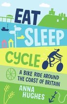 Eat Sleep Cycle Bike Ride Coast Britain