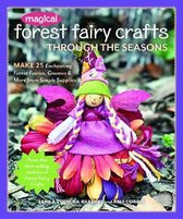 Magical Forest Fairy Crafts Through the Seasons