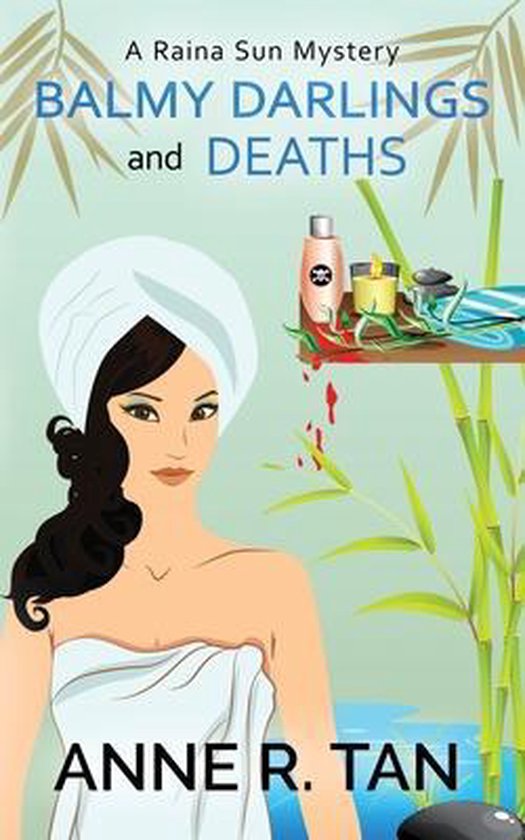 A Raina Sun Mystery- Balmy Darlings and Deaths - cover