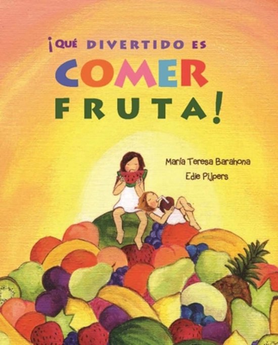 ¡Qué divertido es comer fruta! (Fun & Fruit) - cover