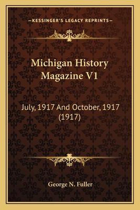 Michigan History Magazine V1 9781167006005 Boeken