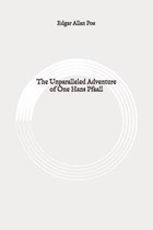 The Unparalleled Adventure of One Hans Pfaall