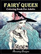 Amazing Designs Fairy Queen Coloring Book for Adults
