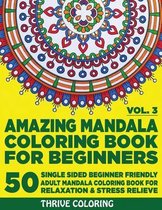 Amazing Mandala Coloring Book For Beginners