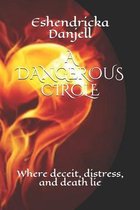 A Dangerous Circle