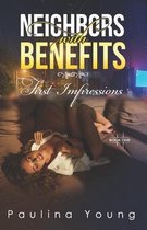 Neighbors with Benefits: First Impressions