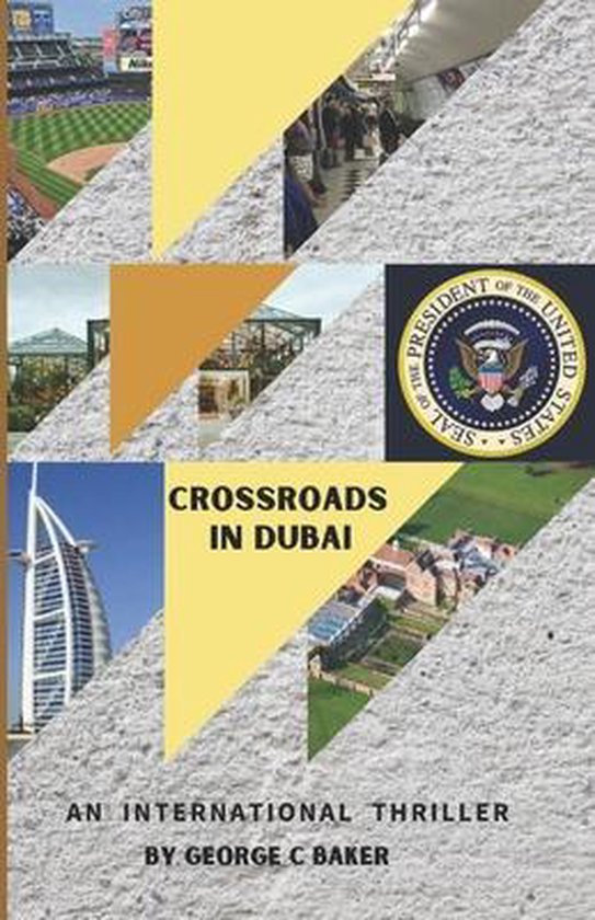 Crossroads in Dubai, George C Baker  9798647783189  Boeken  bol.com