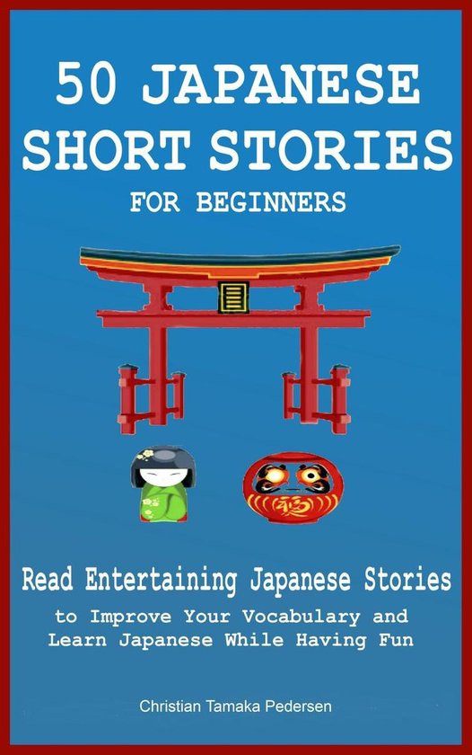 50 Japanese Short Stories for Beginners Read Entertaining Ja ... - cover